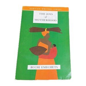 Joys of Motherhood by Buchi Emecheta (1994, Book, Other)